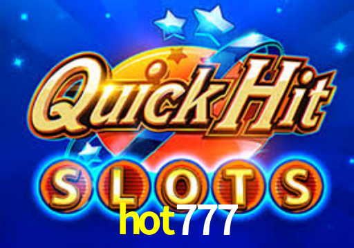 hot777: Seu Cassino Premiado com Pagamentos Rápidos